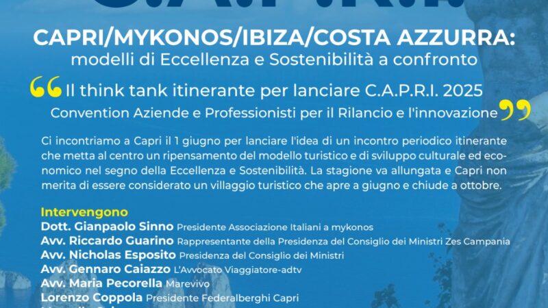 Sono ancora perle Capri, Mykonos, Ibiza e Costa Azzurra? Tappa caprese per il confronto internazionale