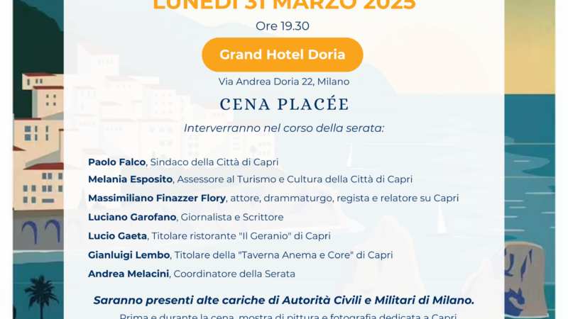 Capri incontra Milano. I colori, i panorami e i sapori dell’isola protagonisti di una serata-evento nel capoluogo lombardo