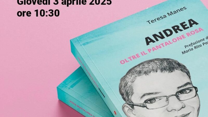 Campagne di prevenzione contro bullismo e disagio giovanile: a Capri la presentazione del libro “Andrea. Oltre il pantalone rosa”