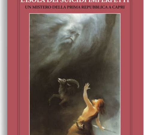 Un libro su una misteriosa morte a Capri: fresco di stampa “L’isola dei suicidi imperfetti” di Raffaele Marino e Renato Esposito (La Conchiglia)