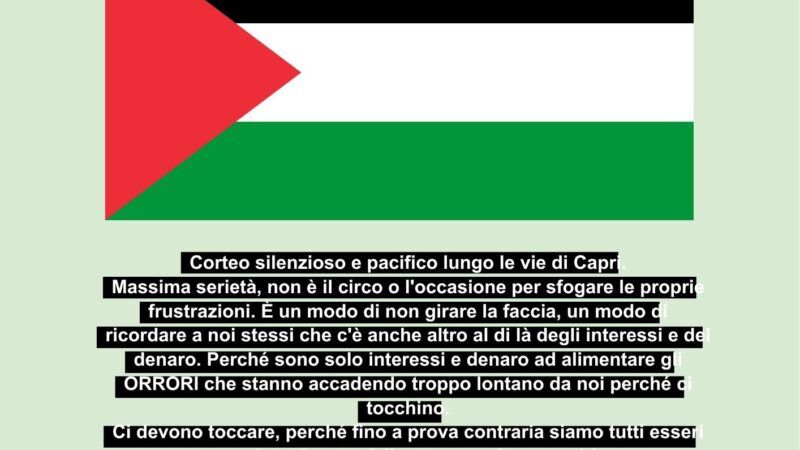 Martedì a Capri raduno e corteo in segno di solidarietà verso il popolo palestinese
