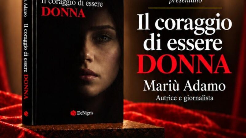 Il coraggio di essere donna. Storie di forza, amore, resilienza e inclusione. Incontro ad Anacapri con Mariù Adamo, Daniela Di Maggio, Angela Procida e Giusy Sbaglio
